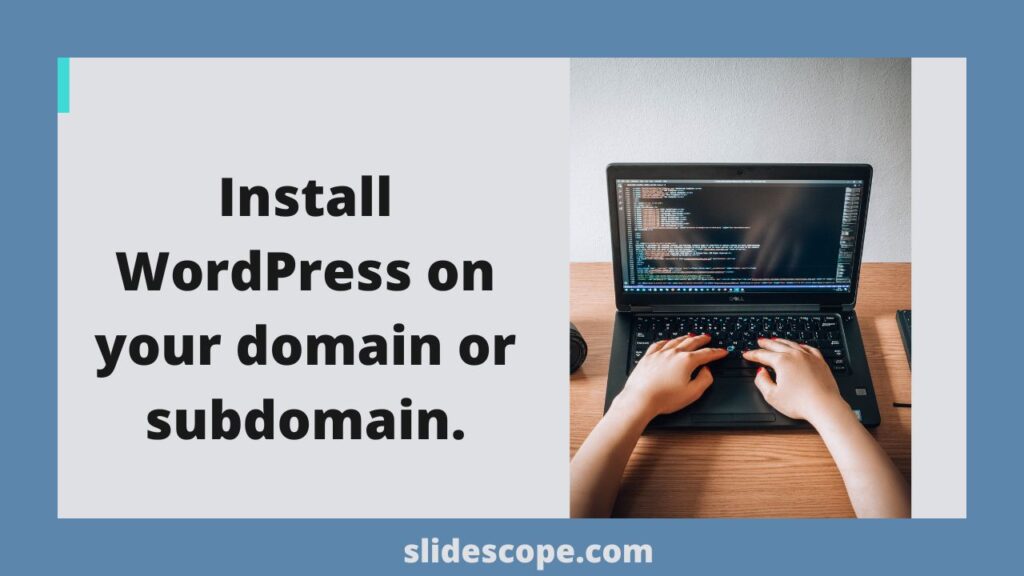Install WordPress on your domain or subdomain.