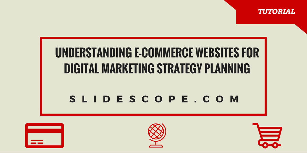 Understanding-E-Commerce-websites-for-Digital-Marketing-Strategy-Planning