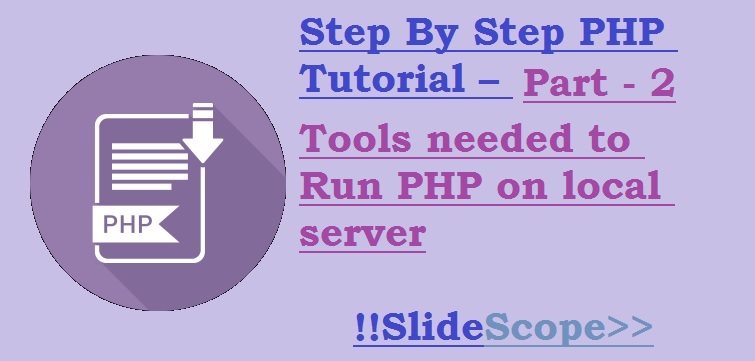 Tools-needed-to-Run-PHP-on-local-server