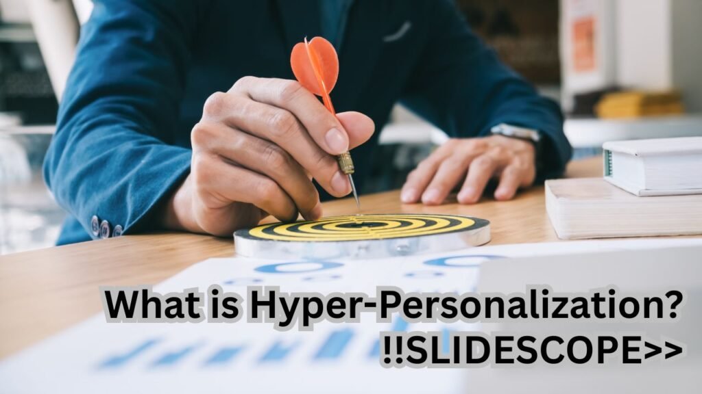 What is Hyper-Personalization