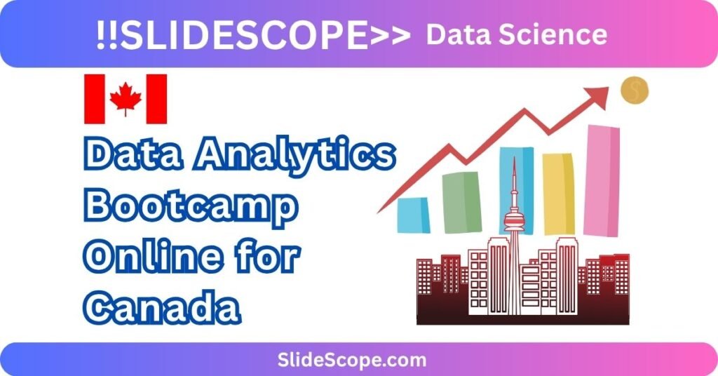 Data Analytics Bootcamp Online for Canada