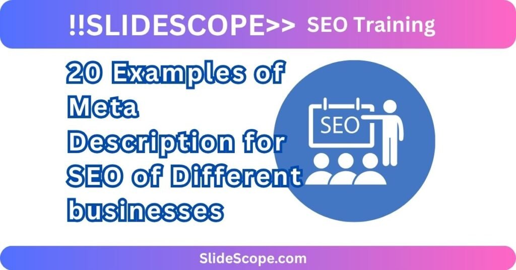 20 Examples of Meta Description for SEO of Different businesses