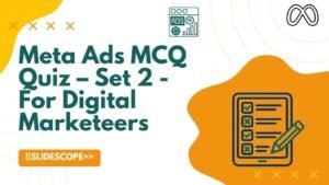 Meta Ads MCQ Quiz – Set 2 - For Digital Marketeers