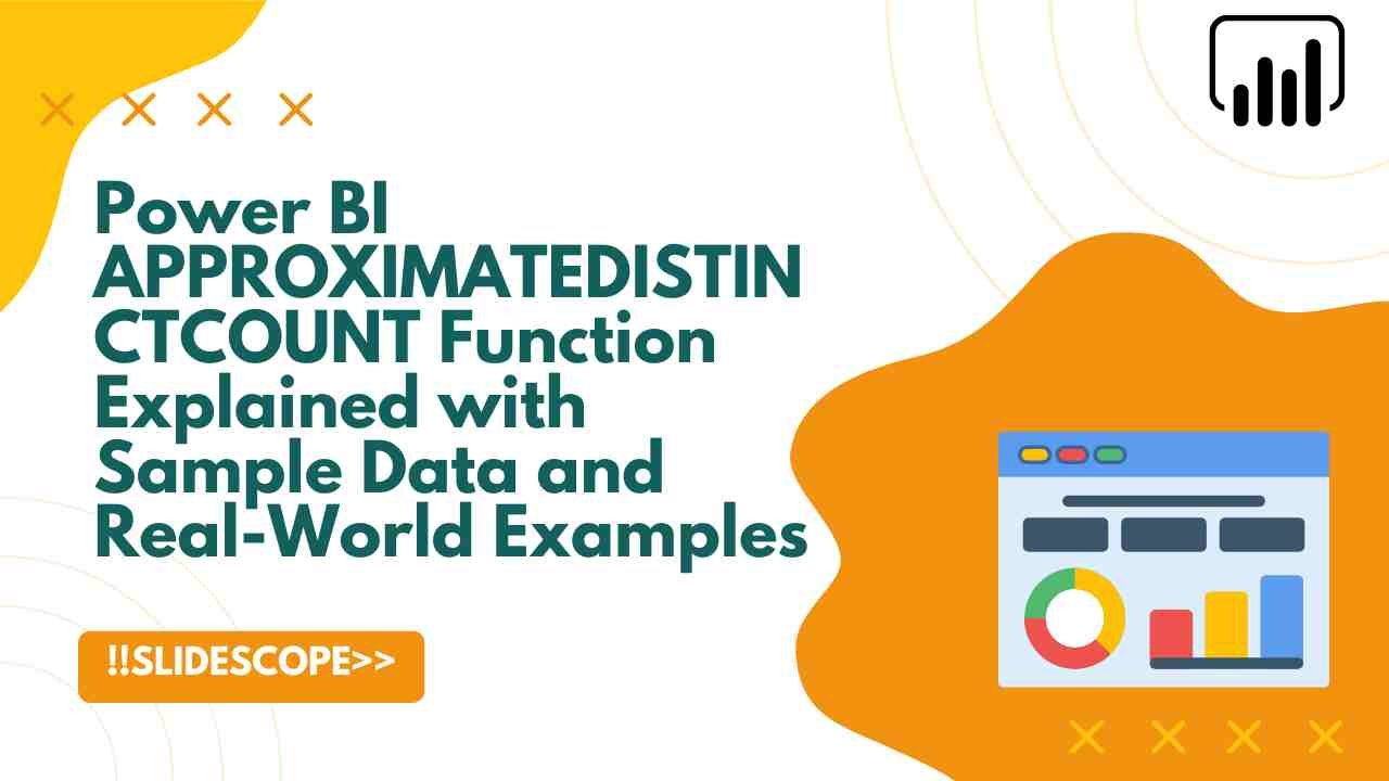 Power BI APPROXIMATEDISTINCTCOUNT Function Explained with Sample Data ...