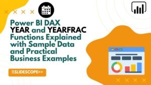 Power BI DAX YEAR and YEARFRAC Functions Explained with Sample Data and Practical Business Examples