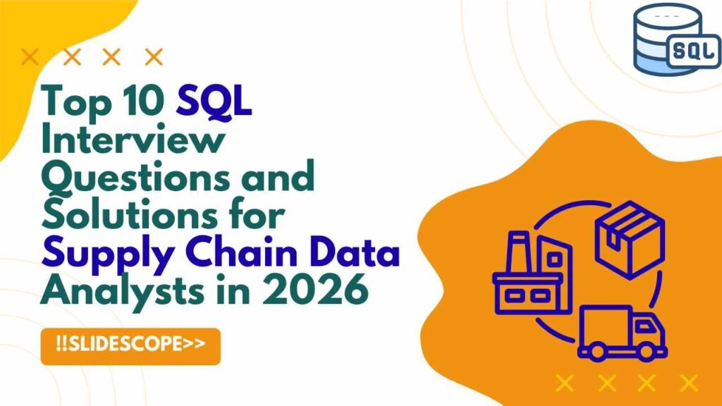 Top 10 SQL Interview Questions and Solutions for Supply Chain Data Analysts in 2026