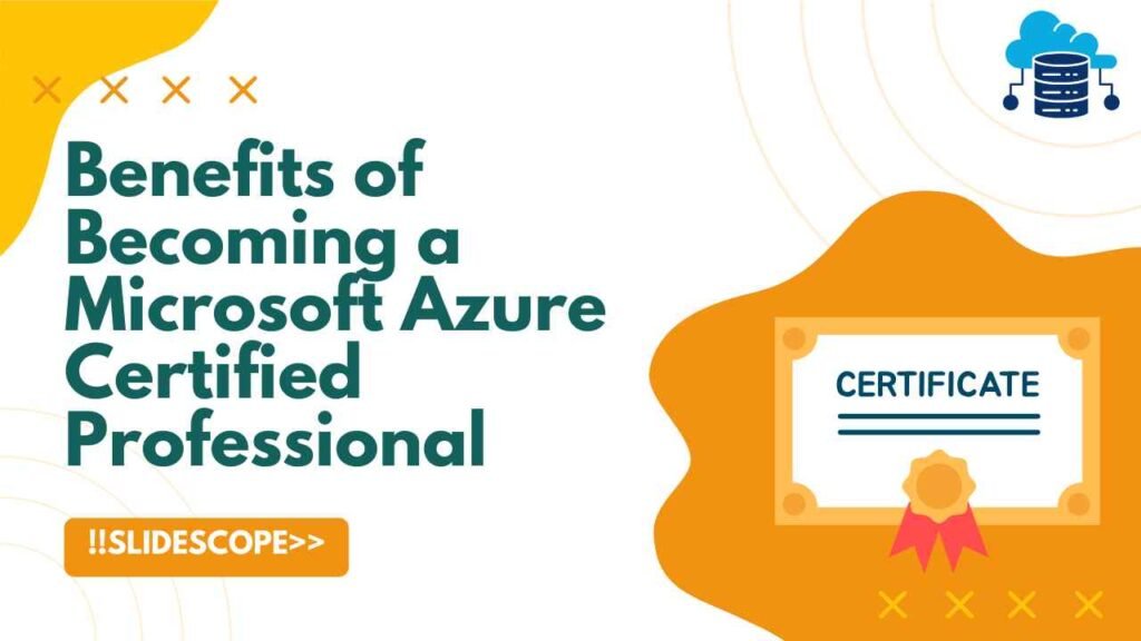 Benefits of Becoming a Microsoft Azure Certified Professional